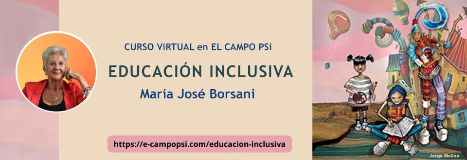 Curso Online de Educación Inclusiva - María José Borsani | EL CAMPO PSi